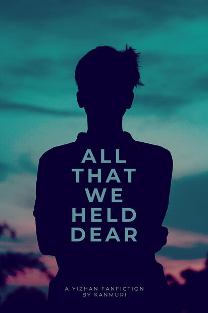 All That We Held Dear